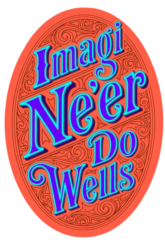 Imagi-Ne'er-Do-Wells
